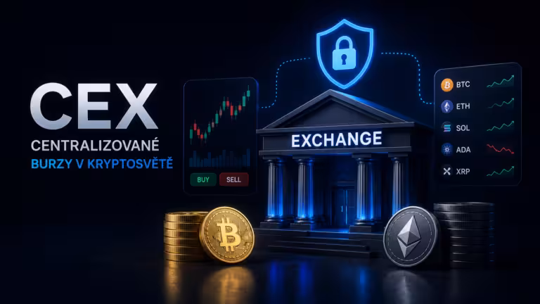 CEX: Centralizovaná burza jako vstupní brána do kryptosvěta
