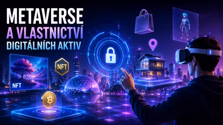Metaverse: Digitální světy, kde vlastníte svůj majetek
